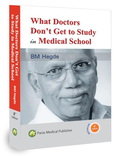 What Doctors Don't Get to Study in Medical School Fourth Edition - Click to Buy
