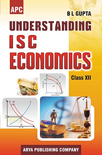 Understanding I.S.C. Economics Class- XII [Paperback] [Jan 01, 2017] B.L. Gupta - Click to Buy