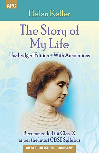 The Story of My Life (With Annotations) Class - X [Paperback] [Jan 01, 2017] by Helen Keller (Author)