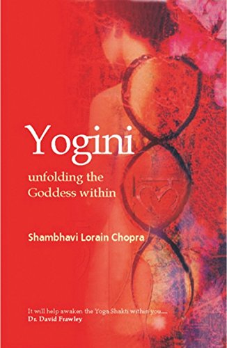 Yogini: Unfolding the Goddess Within
