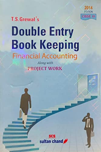 T.S. Grewal's Double Entry Book Keeping: Financial Accounting - Class 11 - Click to Buy