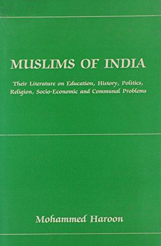 Muslims in India: Their Literature on Education, History, Politics, Religion, Socio Economic and Communal Problems - Click to Buy