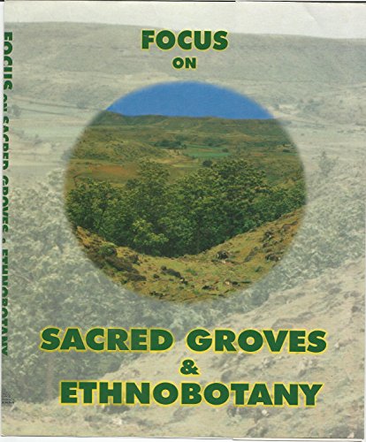 Focus on Sacred Groves & Ethnobotany: 1 - Click to Buy