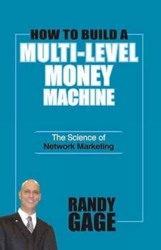 How to Build a Multi-Level Money Machine - Click to Buy