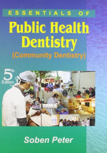Essentials Of Public Health and Dentistry (Community Dentistry) [Hardcover] [Jan 01, 2012] Peter - Click to Buy