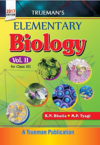 Trueman's Elementary Biology - Vol. 2 for Class 12 and NEET P - Click to Buy