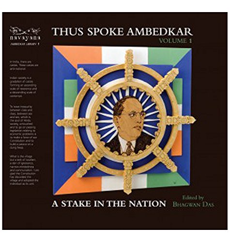Title: Thus Spoke Ambedkar: A Stake in the Nation (Volume - Click to Buy