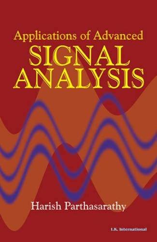 Applications of Advanced Signal Analysis Volume One