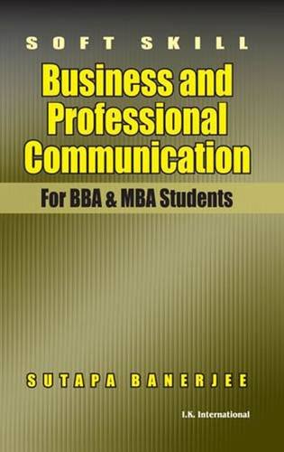 Soft Skill: Business and Professional Communication (For BBA & MBA Students) - Click to Buy
