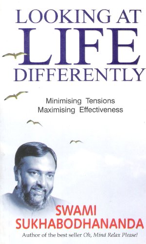 Looking at Life Differently: Minimising Tensions Maximising Effectiveness - Click to Buy