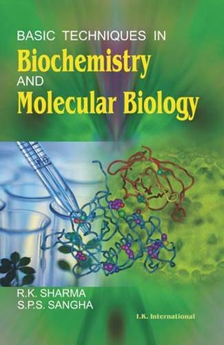 BASIC TECHNIQUES IN BIOCHEMISTRY AND MOLECULAR BIOLOGY - Click to Buy
