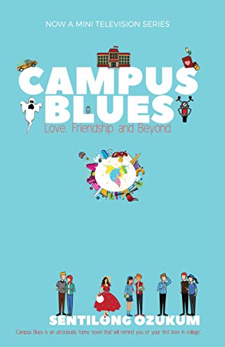 Campus Blues: Love, Friendship and Beyond