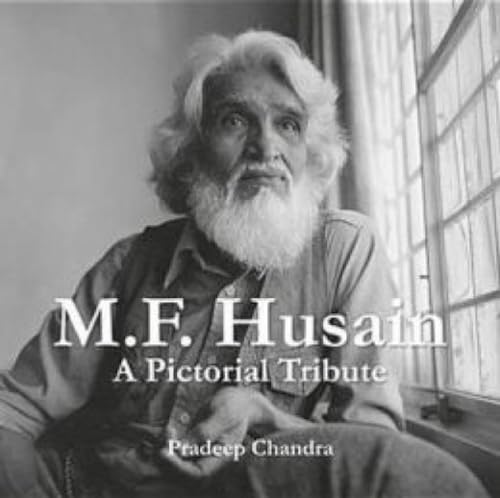 M.F. Husain: A Pictorial Tribute