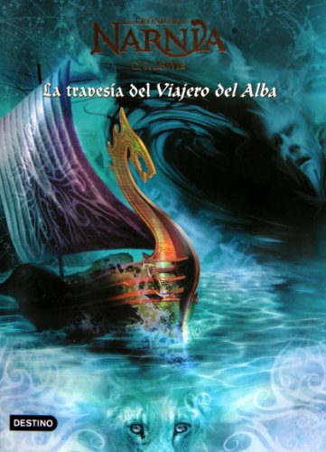 La Travesia Del Viajero Del Alba / The Voyage of the Dawn Treader - Click to Buy