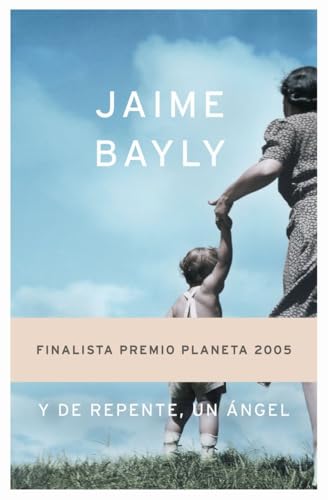 Y de repente un angel / And Suddenly an Angel