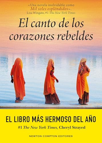 El canto de los corazones rebeldes. La novela que ha enamorado al mundo. Sobre la devoción, la esperanza y la fuerza del amor - Click to Buy
