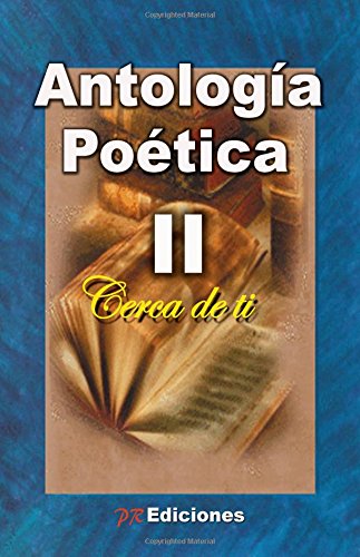 Antología poética Cerca de ti II: Varios autores - Click to Buy