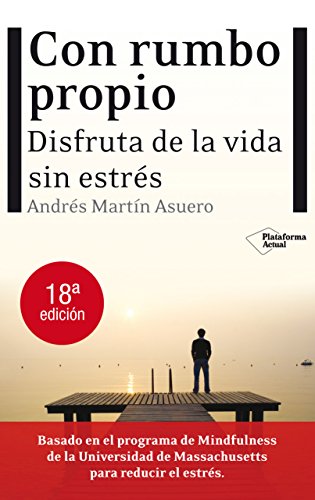 Con rumbo propio: Disfruta de la vida sin estrés - Click to Buy
