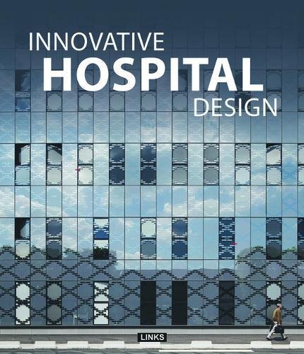 Innovative Hospital Design - Click to Buy