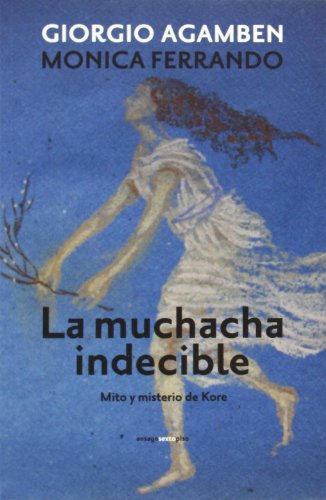 La muchacha indecible: Mito y misterio de Kore - Click to Buy