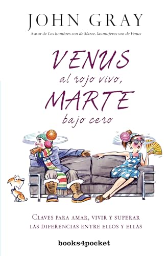Venus al rojo vivo, marte bajo cero: Claves para amar, vivir y superar las diferencias entre ellos y ellas (Spanish Edition) - Click to Buy