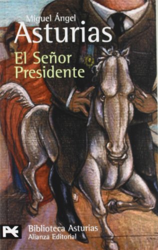 El Senor Presidente: 0396 (El Libro De Bolsillo / The Pocket Book) - Click to Buy