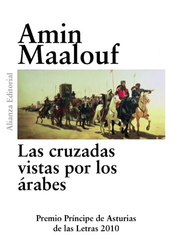 Las cruzadas vistas por los arabes / The Crusades Through Arab Eyes - Click to Buy