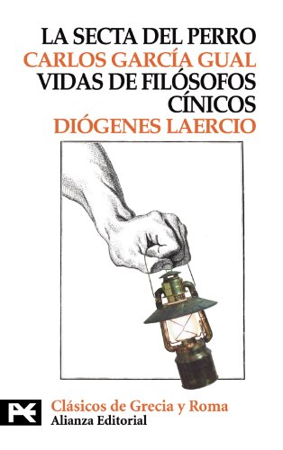 La Secta del Perro, Vidas de Filosofos Cinicos / The Dog's Sect , Lifes of Cynical Philosophers (8255) - Click to Buy