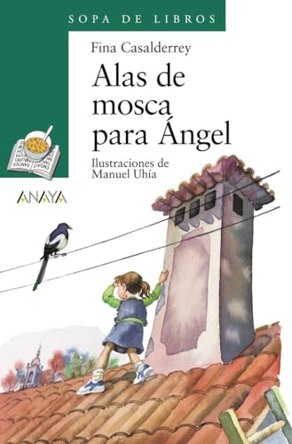 Alas de mosca para Ángel (LITERATURA INFANTIL - Sopa de Libros) - Click to Buy