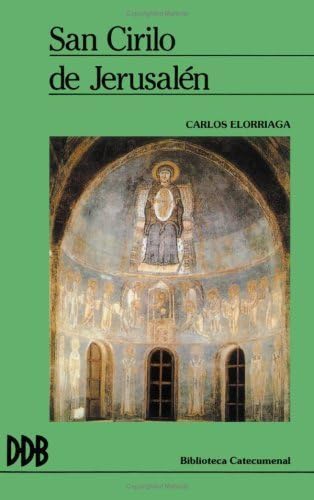 San cirilo de jerusalén (Spanish Edition) - Click to Buy