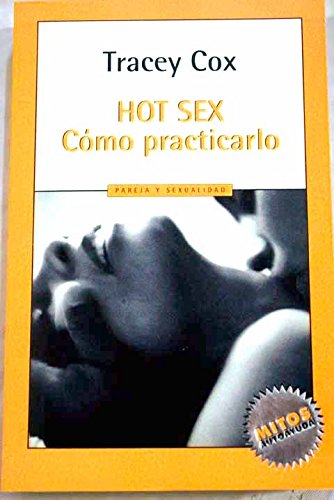 Hot Sex: Como Practicarlo (Spanish Edition) - Click to Buy