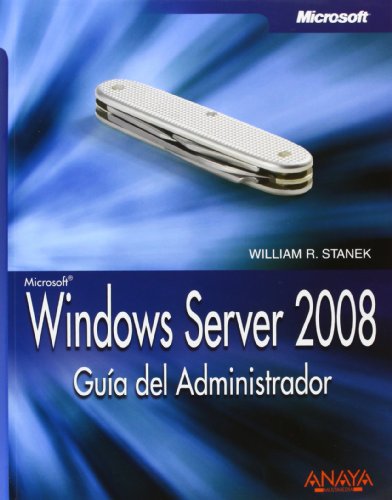 Windows Server 2008: Guia Del Administrador/ Administrator Guide - Click to Buy