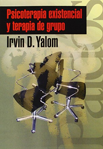 Psicoterapia existencial y terapia de grupo (Psicologia, Psiquatria, Psicoterapia / Psychology, Psychiatry, Psychotherapy) (Spanish Edition) - Click to Buy