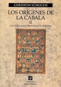 Los orígenes de la Cábala, vol. 2: La cábala en Provenza y Gerona (Spanish Edition) - Click to Buy