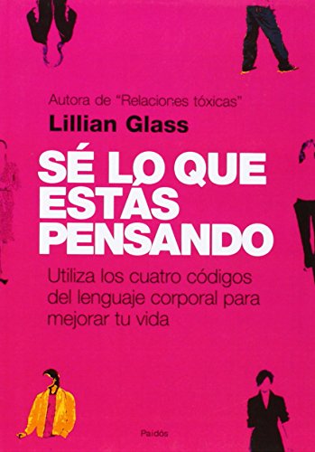Sé lo que estás pensando: Utiliza los cuatro códigos del lenguaje corporal para mejorar tu vida (Spanish Edition) - Click to Buy