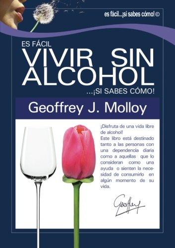 Es fácil vivir sin alcohol . . . ¡si sabes cómo! - Click to Buy