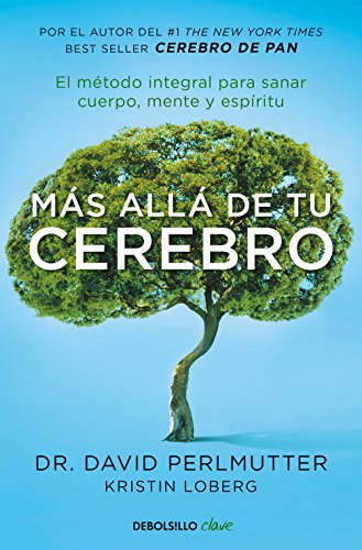 Más allá de tu cerebro: El método integral para sanar mente, cuerpo y espíritu /The Grain Brain Whole Life Plan (Spanish Edition) - Click to Buy