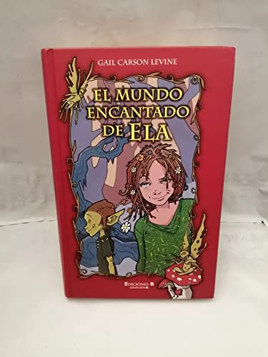 El Mundo Encantado de Ela - Click to Buy