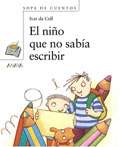 El niño que no sabía escribir (Sopas de Cuentos / Soup Stories) (Spanish Edition) - Click to Buy