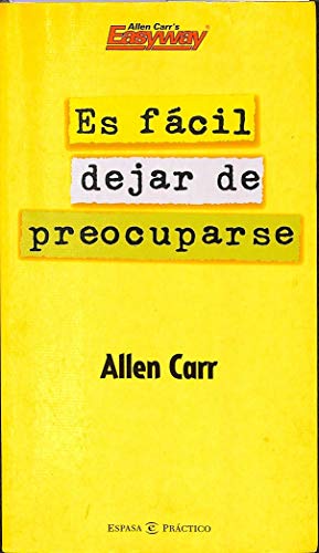 Es fácil dejar de preocuparse (Spanish Edition) - Click to Buy