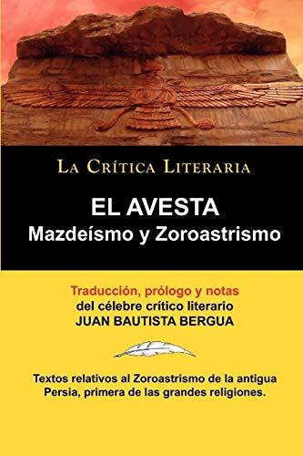 EL AVESTA: MAZDEISMO Y ZOROASTRISMO (Spanish Edition) - Click to Buy