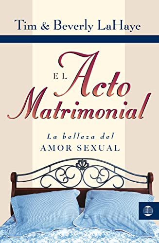 El acto matrimonial: La belleza del amor sexual (Tema Matrimonio Y Familia) (Spanish Edition)