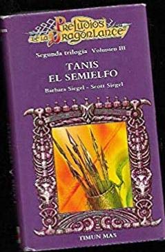 Tanis el Semielfo (Preludios de la Dragonlance: Segunda Trilogia, Volumen 3) - Click to Buy