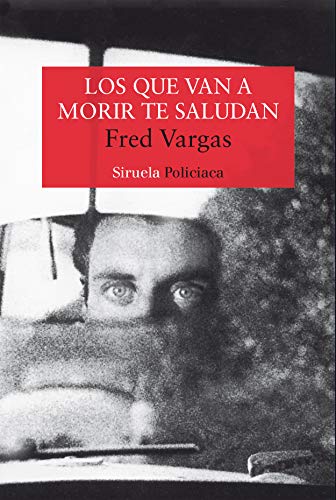 Los que van a morir te saludan (Nuevos Tiempos, Band 8) - Click to Buy