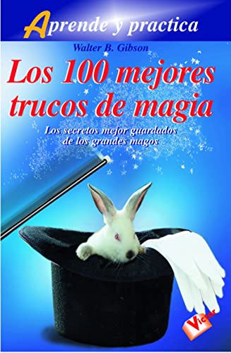 Los 100 mejores trucos de magia (Aprende y practica/ Learn and Practice) - Click to Buy