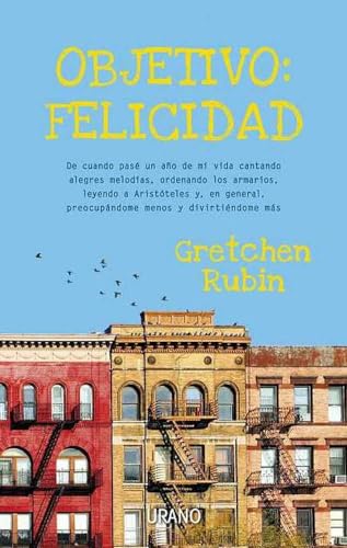 Objetivo: Felicidad / The Happiness Project - Click to Buy