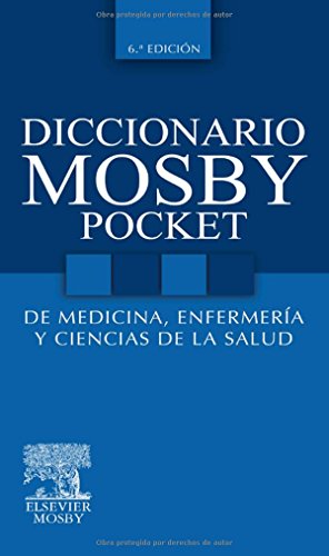 Diccionario Mosby Pocket de Medicina, Enfermería y Ciencias de la Salud