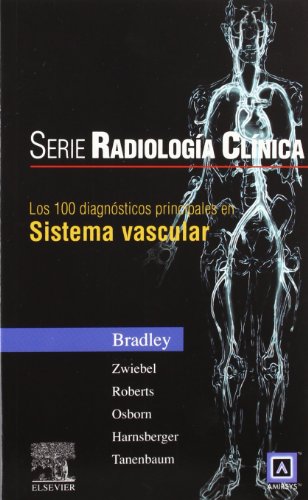 Serie Radiología Clínica: Los 100 diagnósticos principales en sistema vascular (Serie Pocket de Radiologia) (Spanish Edition) - Click to Buy