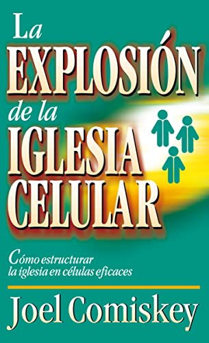 Explosión de la iglesia celular: Cómo estructurar la iglesia en células eficaces (Spanish Edition) - Click to Buy