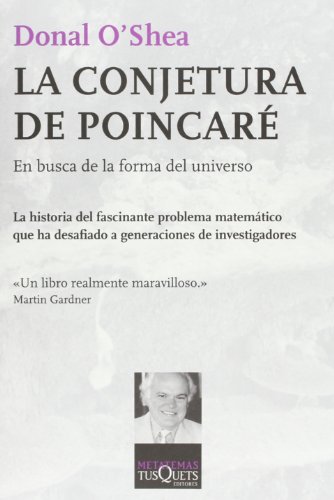 La conjetura de Poincare/ The Poincare Conjecture: En Busca De La Forma Del Universo / in Search of the Shape of the Universe - Click to Buy